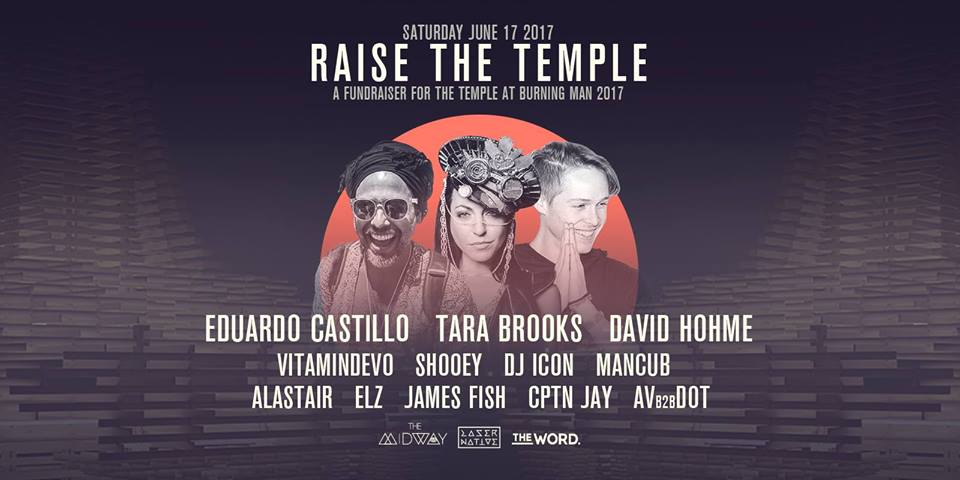 Weekend Lineup: Raise the Temple (Burning Man Temple)